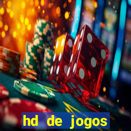 hd de jogos aliexpress - download